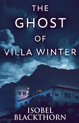 A Villa Winter szelleme - The Ghost Of Villa Winter