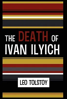 Ivan Iljics halála - The Death of Ivan Ilyich