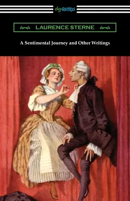 Egy szentimentális utazás és más írások - A Sentimental Journey and Other Writings