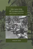 A nemzetállamok sötét oldala: Etnikai tisztogatások a modern Európában - The Dark Side of Nation-States: Ethnic Cleansing in Modern Europe