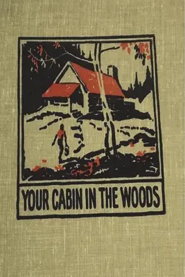 Az erdei kunyhód - Your Cabin in the Woods