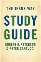 Jézus útja tanulmányi útmutató - Jesus Way Study Guide