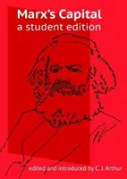 Marx: A tőke: A Student Edition - Marx's Capital: A Student Edition