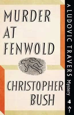 Gyilkosság Fenwoldban: A Ludovic Travers Mystery - Murder at Fenwold: A Ludovic Travers Mystery