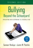 Zaklatás az iskolaudvaron túl: Megelőzés és reagálás az internetes zaklatásra - Bullying Beyond the Schoolyard: Preventing and Responding to Cyberbullying