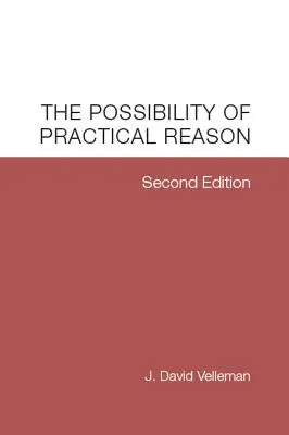 A gyakorlati ész lehetősége - The Possibility of Practical Reason