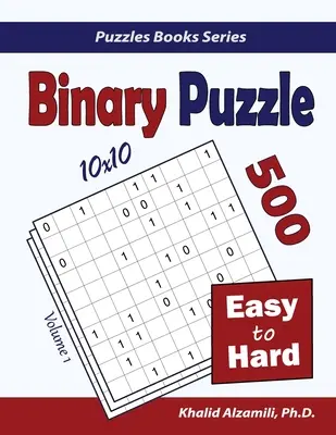 Bináris rejtvény: 500 könnyűtől a nehézig (10x10) - Binary Puzzle: 500 Easy to Hard (10x10)