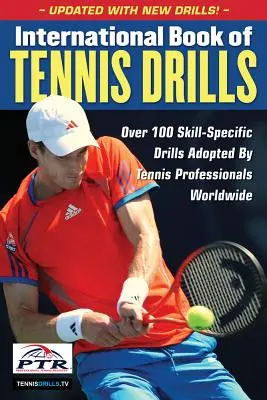 A teniszgyakorlatok nemzetközi könyve - International Book of Tennis Drills