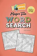 Go!games Super Fun Word Search: 188 rejtvény az agyad kihívására - Go!games Super Fun Word Search: 188 Puzzles to Challenge Your Brain