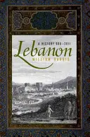 Libanon: A History, 600 - 2011 - Lebanon: A History, 600 - 2011