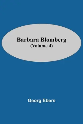 Barbara Blomberg (4. kötet) - Barbara Blomberg (Volume 4)