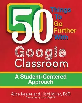 50 dolog, amivel továbbléphet a Google Osztályteremmel - 50 Things To Go Further With Google Classroom