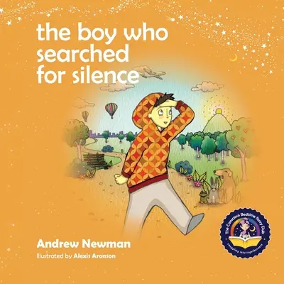 A fiú, aki a csendet kereste: Segítünk a kisgyermekeknek megtalálni a csendet önmagukban - The Boy Who Searched For Silence: Helping Young Children Find Silence Within Themselves