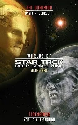 Star Trek: Deep Space Nine: A Deep Space Nine világai #3: Dominion és Ferenginar - Star Trek: Deep Space Nine: Worlds of Deep Space Nine #3: Dominion and Ferenginar