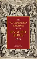 1611 Biblia-KJV: kötet: Apokrifek - 1611 Bible-KJV: Volume 4: Apocrypha