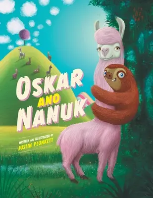 Oskar és Nanuk: Egy hihetetlen lajhár és láma kaland - Oskar and Nanuk: An incredible Sloth and Llama Adventure