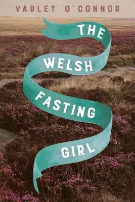 A walesi böjtölő lány - The Welsh Fasting Girl