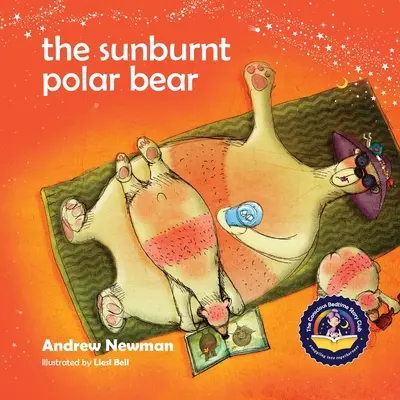 A leégett jegesmedve: Segítünk a gyerekeknek megérteni az éghajlatváltozást, és erőt meríteni, hogy változtassanak a dolgokon. - The Sunburnt Polar Bear: Helping children understand Climate Change and feel empowered to make a difference.