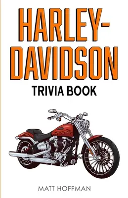 Harley-Davidson kvízkönyv - Harley-Davidson Trivia Book