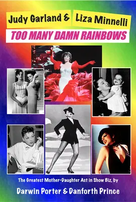 Judy Garland & Liza Minnelli, Too Many Damn Rainbows (Túl sok átkozott szivárvány) - Judy Garland & Liza Minnelli, Too Many Damn Rainbows