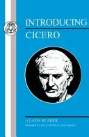 Cicero bemutatása: Cicero: A Latin Reader - Introducing Cicero: A Latin Reader