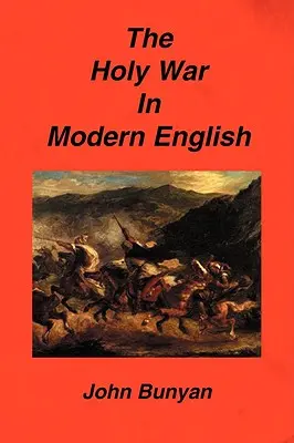 A szent háború modern angol nyelven - The Holy War in Modern English