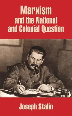 A marxizmus és a nemzeti és gyarmati kérdés - Marxism and the National and Colonial Question