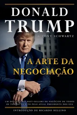 Donald Trump - A Arte da Negociao (A Negociao művészete) - Donald Trump - A Arte da Negociao