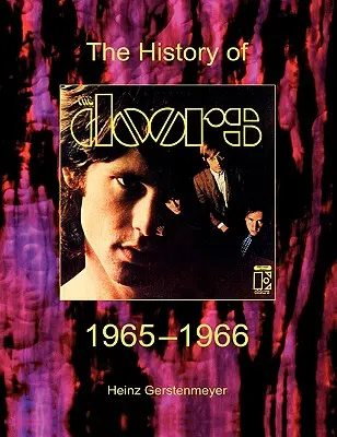 The Doors. A Doors története 1965-1966 - The Doors. The History Of The Doors 1965-1966