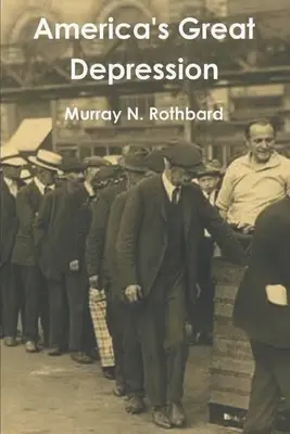 Amerika nagy gazdasági világválsága - America's Great Depression