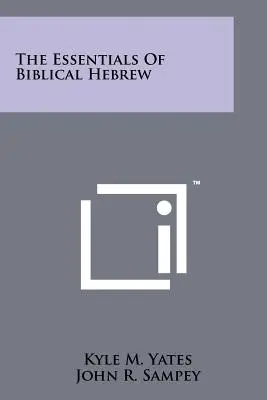 A bibliai héber nyelv alapjai - The Essentials Of Biblical Hebrew