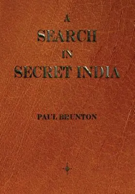 Egy keresés a titkos Indiában - A Search In Secret India