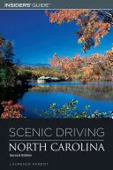 Scenic Driving North Carolina, második kiadás - Scenic Driving North Carolina, Second Edition