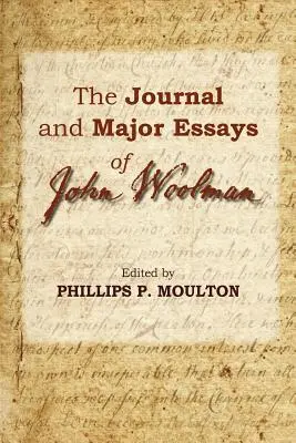 John Woolman naplója és fontosabb esszéi - The Journal and Major Essays of John Woolman