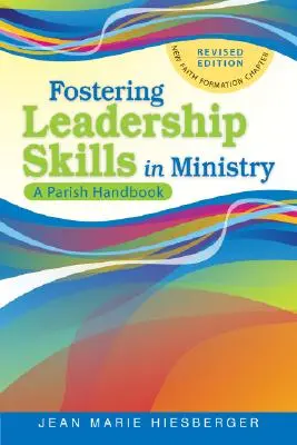 A vezetői készségek előmozdítása a szolgálatban: A Parish Handbook - Fostering Leadership Skills in Ministry: A Parish Handbook