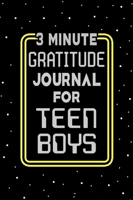 3 perces hálanapló tizenéves fiúknak - 3 Minute Gratitude Journal for Teen Boys