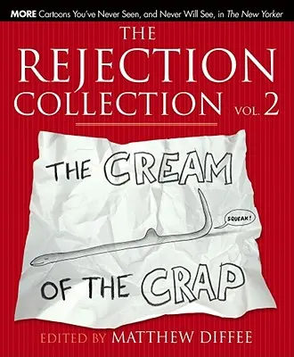 The Rejection Collection Vol. 2: A szarok krémje - The Rejection Collection Vol. 2: The Cream of the Crap