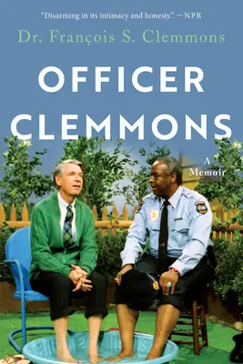 Clemmons tiszt: Clemmons: Emlékiratok - Officer Clemmons: A Memoir