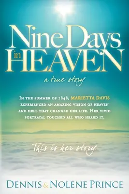 Kilenc nap a mennyben: A True Story - Nine Days in Heaven: A True Story