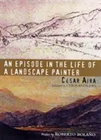 Egy epizód egy tájképfestő életéből - An Episode in the Life of a Landscape Painter