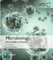 Mikrobiológia betegségekkel taxonómia szerint, globális kiadás - Microbiology with Diseases by Taxonomy, Global Edition