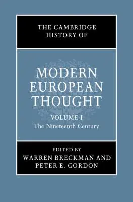 The Cambridge History of Modern European Thought: Volume 1, the Nineteenth Century