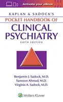 Kaplan & Sadock's Pocket Handbook of Clinical Psychiatry (A klinikai pszichiátria zsebkönyve) - Kaplan & Sadock's Pocket Handbook of Clinical Psychiatry