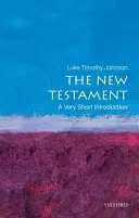 Az Újszövetség: A Very Short Introduction: A Very Short Introduction - The New Testament: A Very Short Introduction