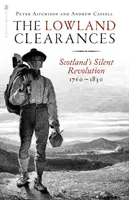 Az alföldi tisztogatások: Skócia csendes forradalma 1760 - 1830 - The Lowland Clearances: Scotland's Silent Revolution 1760 - 1830