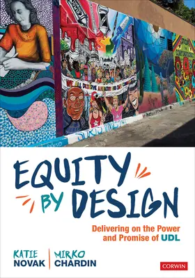 Equity by Design: Az Udl erejének és ígéretének megvalósítása - Equity by Design: Delivering on the Power and Promise of Udl