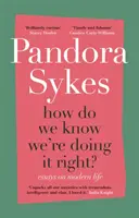 Honnan tudjuk, hogy jól csináljuk? - a Sunday Times bestsellere - How Do We Know We're Doing It Right? - the Sunday Times bestseller