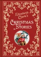 Elizabeth Clark karácsonyi történetei - Elizabeth Clark's Christmas Stories