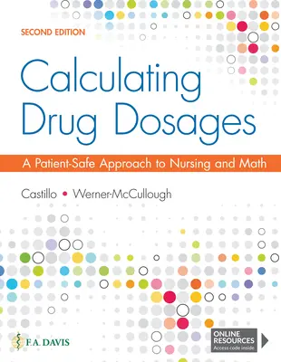 Gyógyszeradagok kiszámítása: A Patient-Safe Approach to Nursing and Math - Calculating Drug Dosages: A Patient-Safe Approach to Nursing and Math