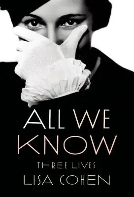 All We Know: Három élet - All We Know: Three Lives